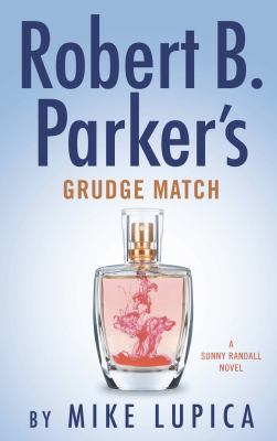 Robert B. Parker's Grudge match [large type] /