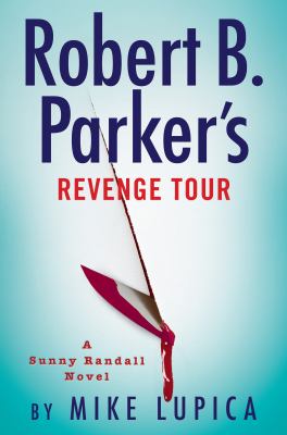 Robert B. Parker's Revenge tour [large type] /