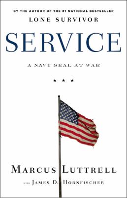 Service : a Navy SEAL at war /