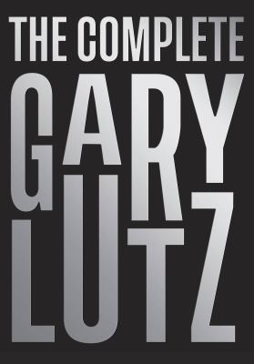 The complete Gary Lutz.