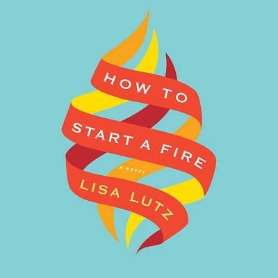 How to start a fire [compact disc, unabridged] /