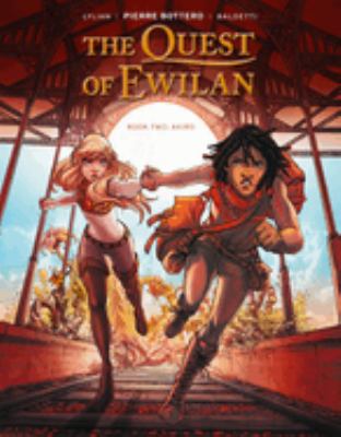 The quest of Ewilan. Book two, Akiro /