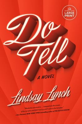 Do tell : a novel [large type] /