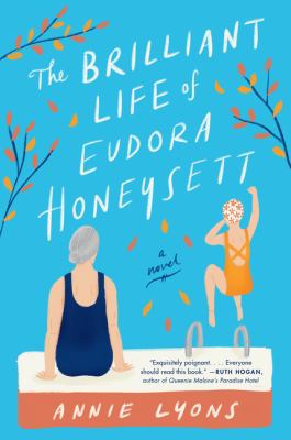 The brilliant life of Eudora Honeysett : a novel /
