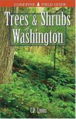 Trees and shrubs of Washington /