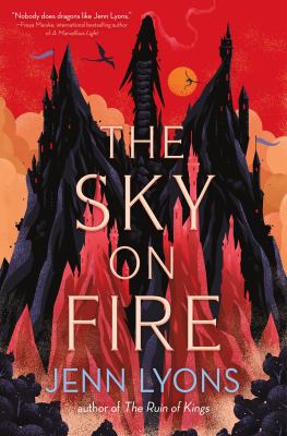 The sky on fire / Jenn Lyons.
