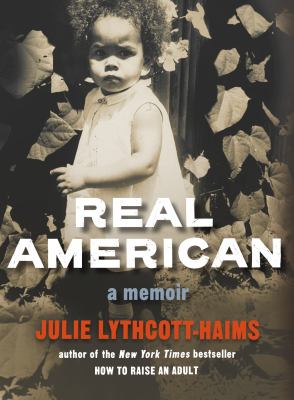 Real American : a memoir /