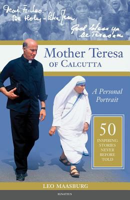 Mother Teresa of Calcutta : a personal portrait /