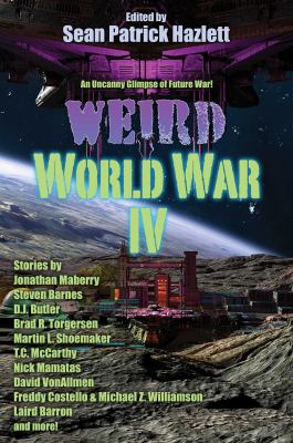 Weird World War IV /