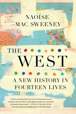 The West : a new history in fourteen lives /