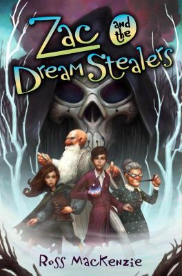 Zac and the dream stealers /