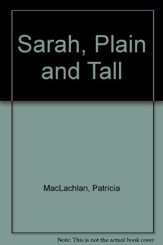 Sarah, plain and tall /