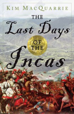 The last days of the Incas /