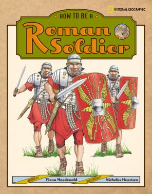 How to be a Roman soldier /