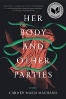 Her body and other parties : stories /
