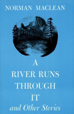 A river runs through it, and other stories /
