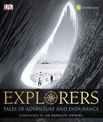 Explorers : great tales of adventure and endurance /