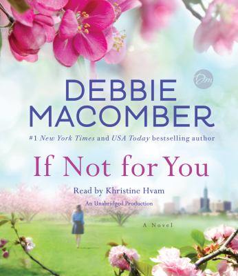 If not for you [compact disc, unabridged] : a novel /