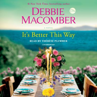 It's better this way [compact disc, unabridged] : a novel /