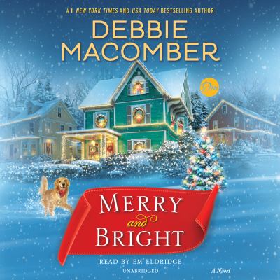Merry and bright [compact disc, unabridged] : a novel /