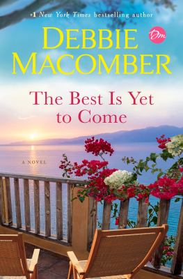 The best is yet to come : a novel /