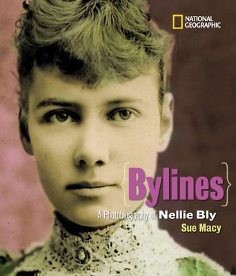 Bylines : a photobiography of Nellie Bly /