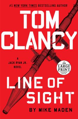 Tom Clancy Line of sight [large type] /