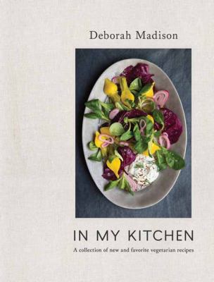 In my kitchen : a collection of new and favorite vegetarian recipes /