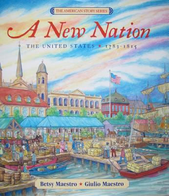 A new nation : the United States, 1783-1815 /