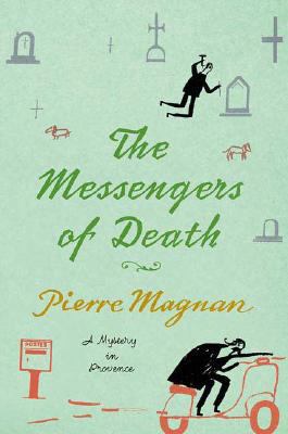 The messengers of death : a mystery in Provence /