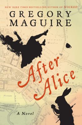 After Alice : a novel /