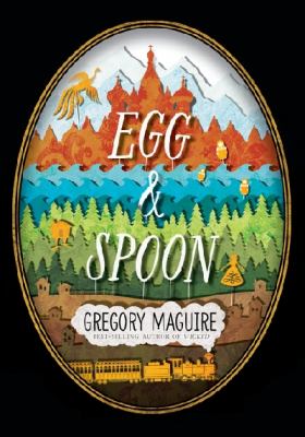 Egg & spoon : a novel /