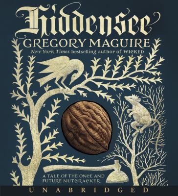 Hiddensee [compact disc, unabridged] : a tale of the once and future Nutcracker /
