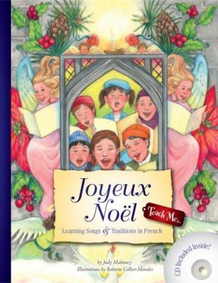 Joyeux noël [compact disc] : learning songs & traditions in French.