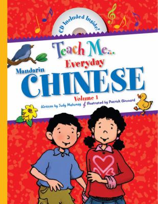 Teach me everyday Mandarin Chinese. Volume 1 [compact disc] /