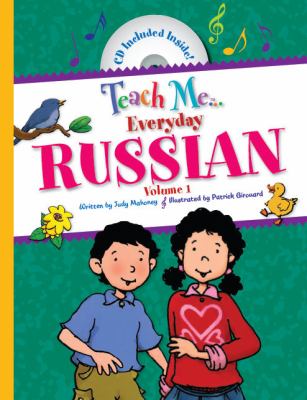 Teach me-- everyday Russian. Volume 1 [compact disc] /