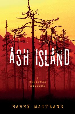 Ash Island : a Belltree mystery /