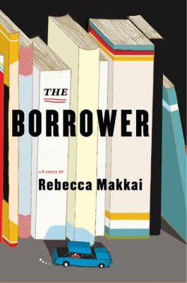 The borrower : a novel /