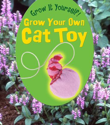Grow your own cat toy /