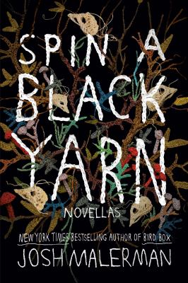 Spin a black yarn : novellas /