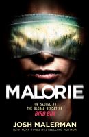 Malorie : a Bird Box novel /