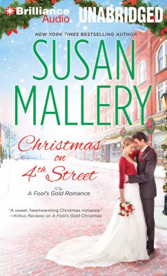 Christmas on 4th Street [compact disc, unabridged] : a fool's gold romance /