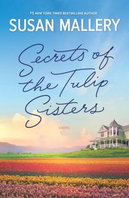 Secrets of the Tulip Sisters [large type] /