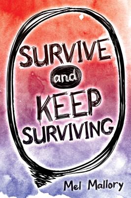 Survive and keep surviving /