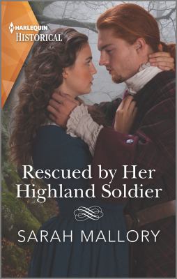 Rescued by her highland soldier /