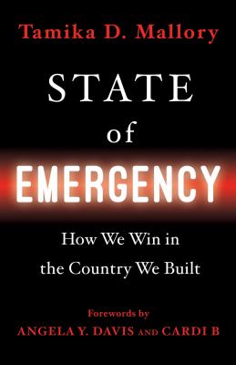 State of emergency : how we win in the country we built /