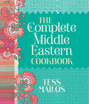 The Complete Middle Eastern cookbook /