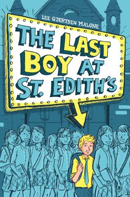 The last boy at St. Edith's /