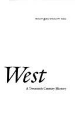 The American West : a twentieth-century history /