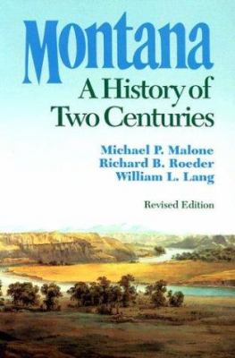 Montana : a history of two centuries /